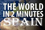 Die Welt in zwei Minuten: Spanien