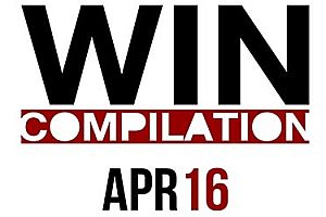WIN Compilation April 2016
