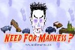 Need for Madness