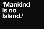 Mankind Is No Island